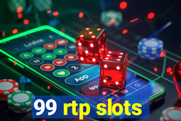 99 rtp slots