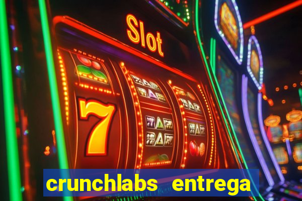 crunchlabs entrega no brasil