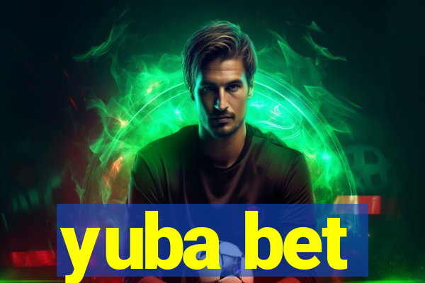 yuba bet