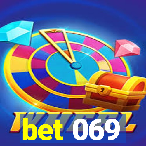 bet 069