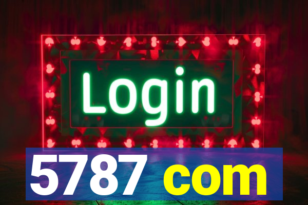5787 com
