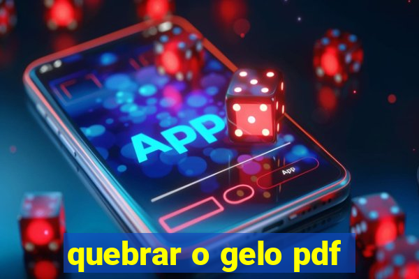 quebrar o gelo pdf