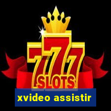 xvideo assistir