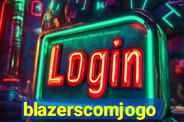 blazerscomjogo