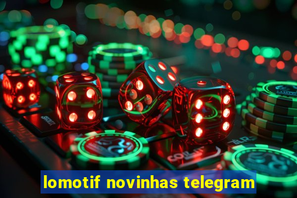 lomotif novinhas telegram
