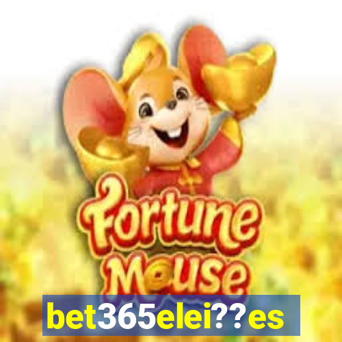bet365elei??es