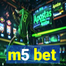 m5 bet