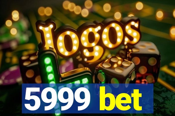 5999 bet