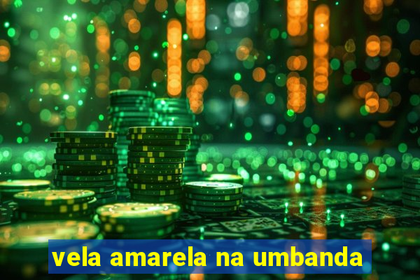 vela amarela na umbanda