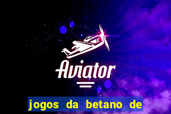 jogos da betano de 1 centavo