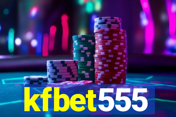 kfbet555
