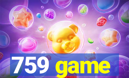759 game