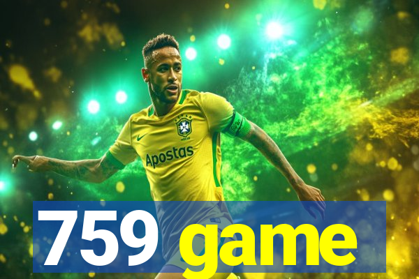 759 game