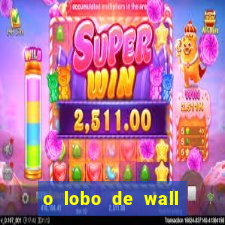 o lobo de wall street assistir