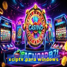 xciptv para windows