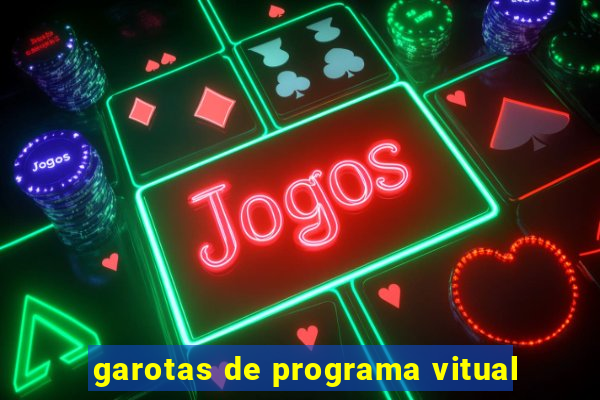 garotas de programa vitual