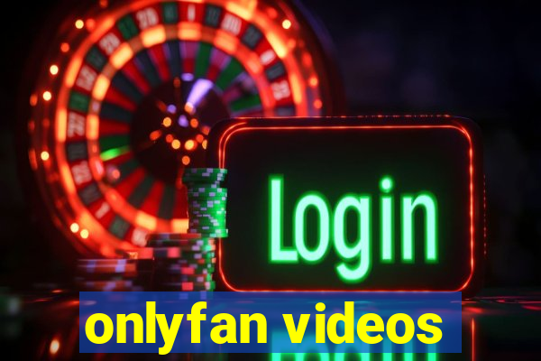 onlyfan videos