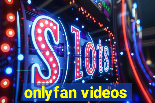onlyfan videos