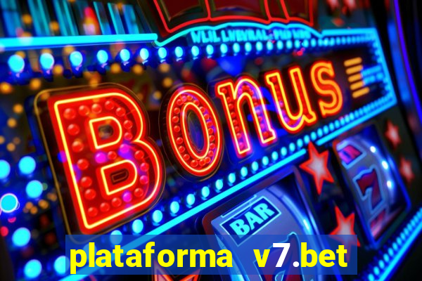 plataforma v7.bet paga mesmo