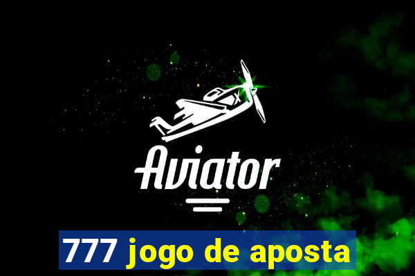 777 jogo de aposta