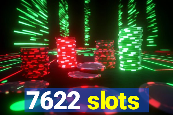 7622 slots
