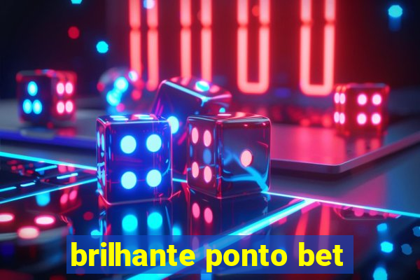 brilhante ponto bet