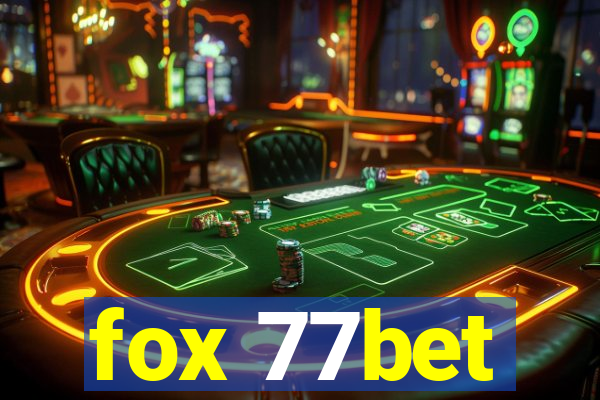 fox 77bet