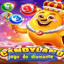 jogo do diamante para ganhar dinheiro