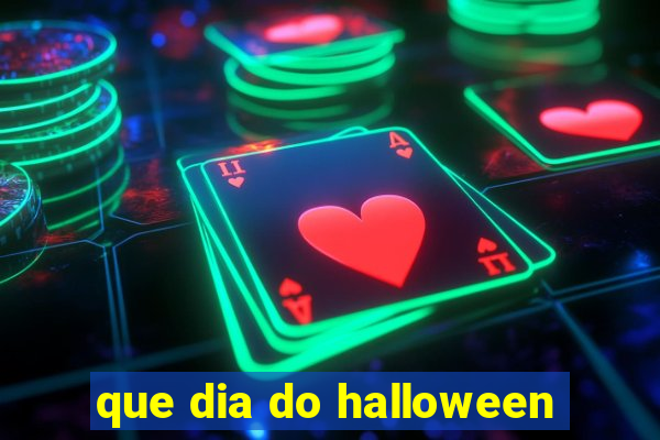 que dia do halloween