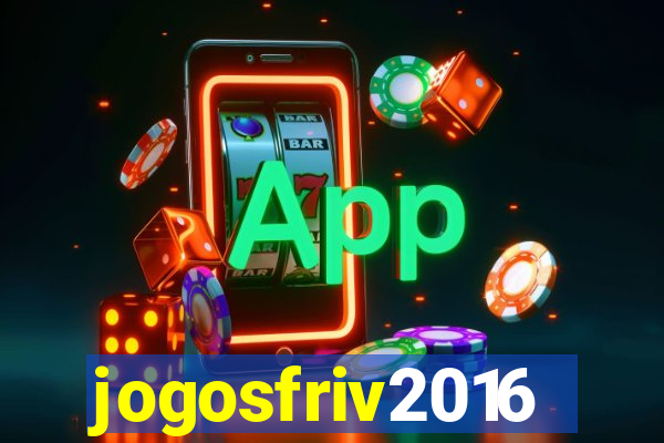 jogosfriv2016