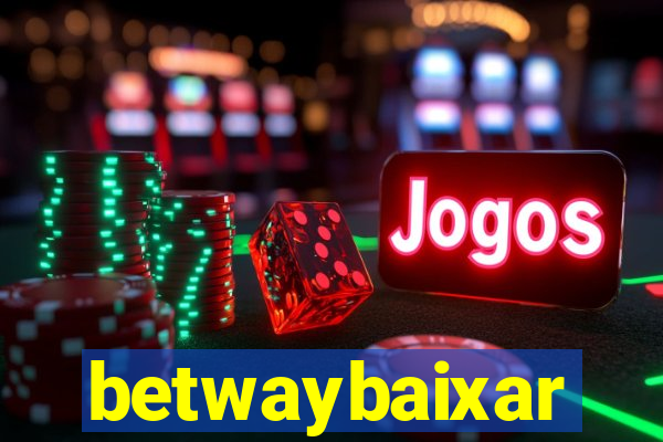 betwaybaixar