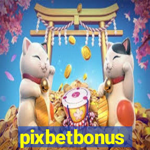 pixbetbonus