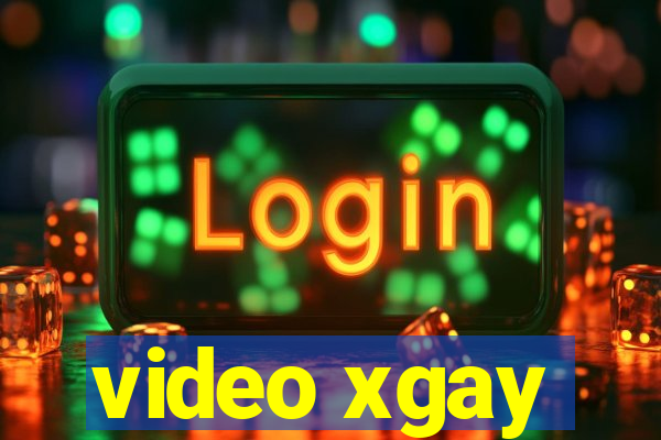 video xgay