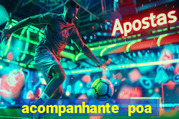 acompanhante poa zona sul