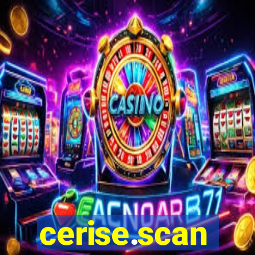 cerise.scan