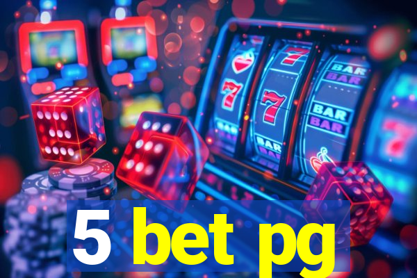 5 bet pg