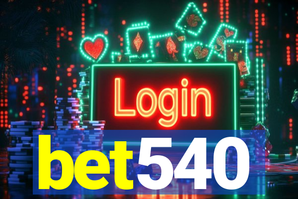 bet540