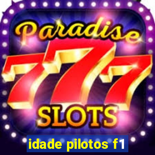 idade pilotos f1