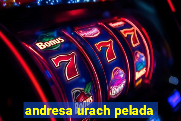 andresa urach pelada