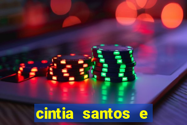 cintia santos e big macky