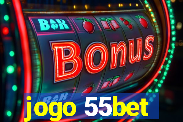 jogo 55bet