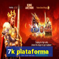 7k plataforma