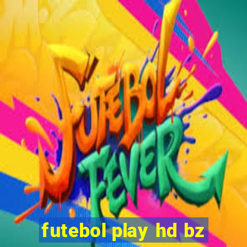 futebol play hd bz