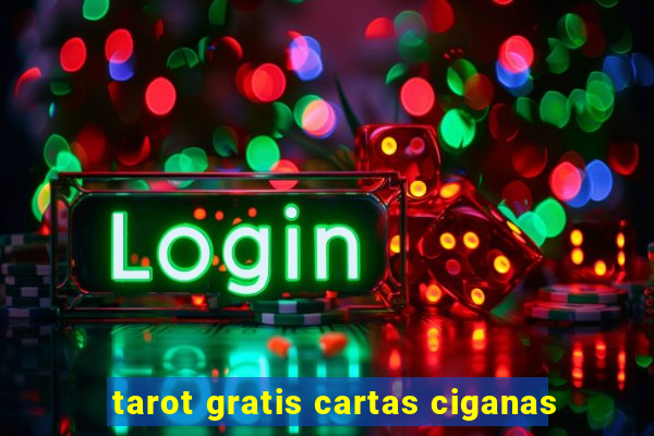 tarot gratis cartas ciganas