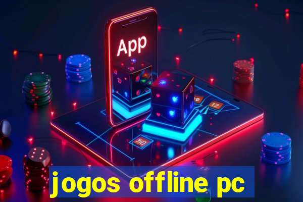 jogos offline pc