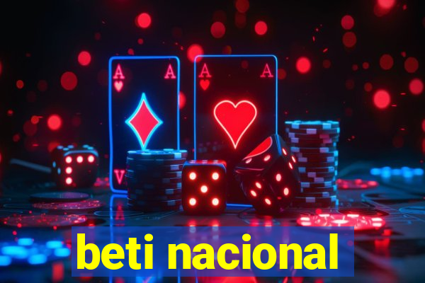 beti nacional