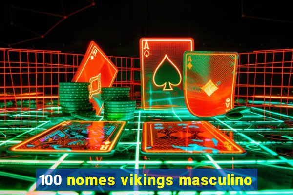 100 nomes vikings masculino