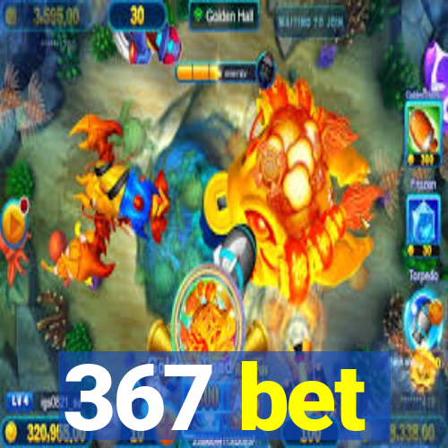367 bet