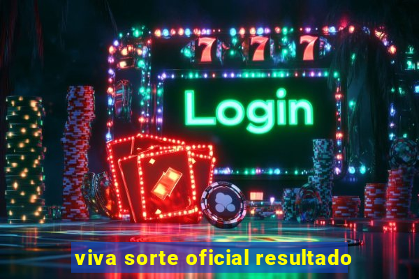 viva sorte oficial resultado