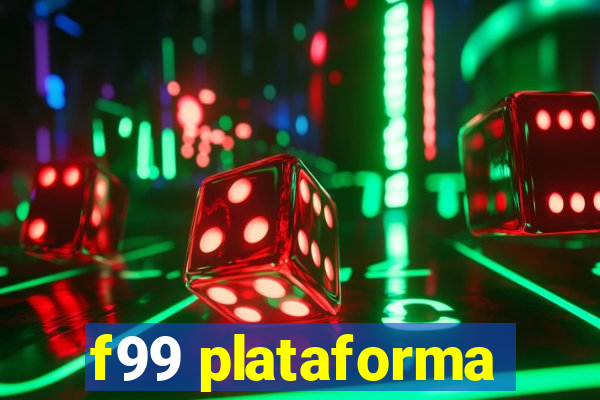 f99 plataforma